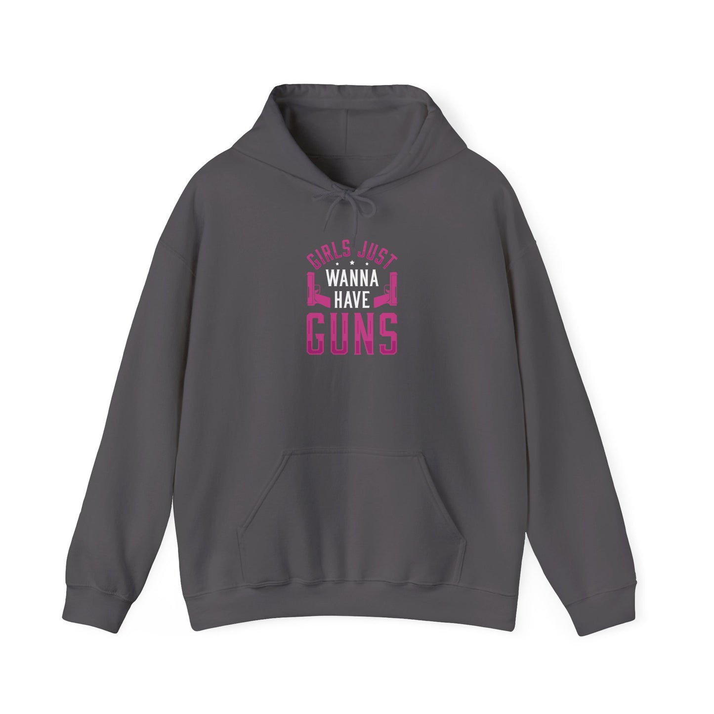 Girls Just Wanna Have Guns Hooded Sweatshirt