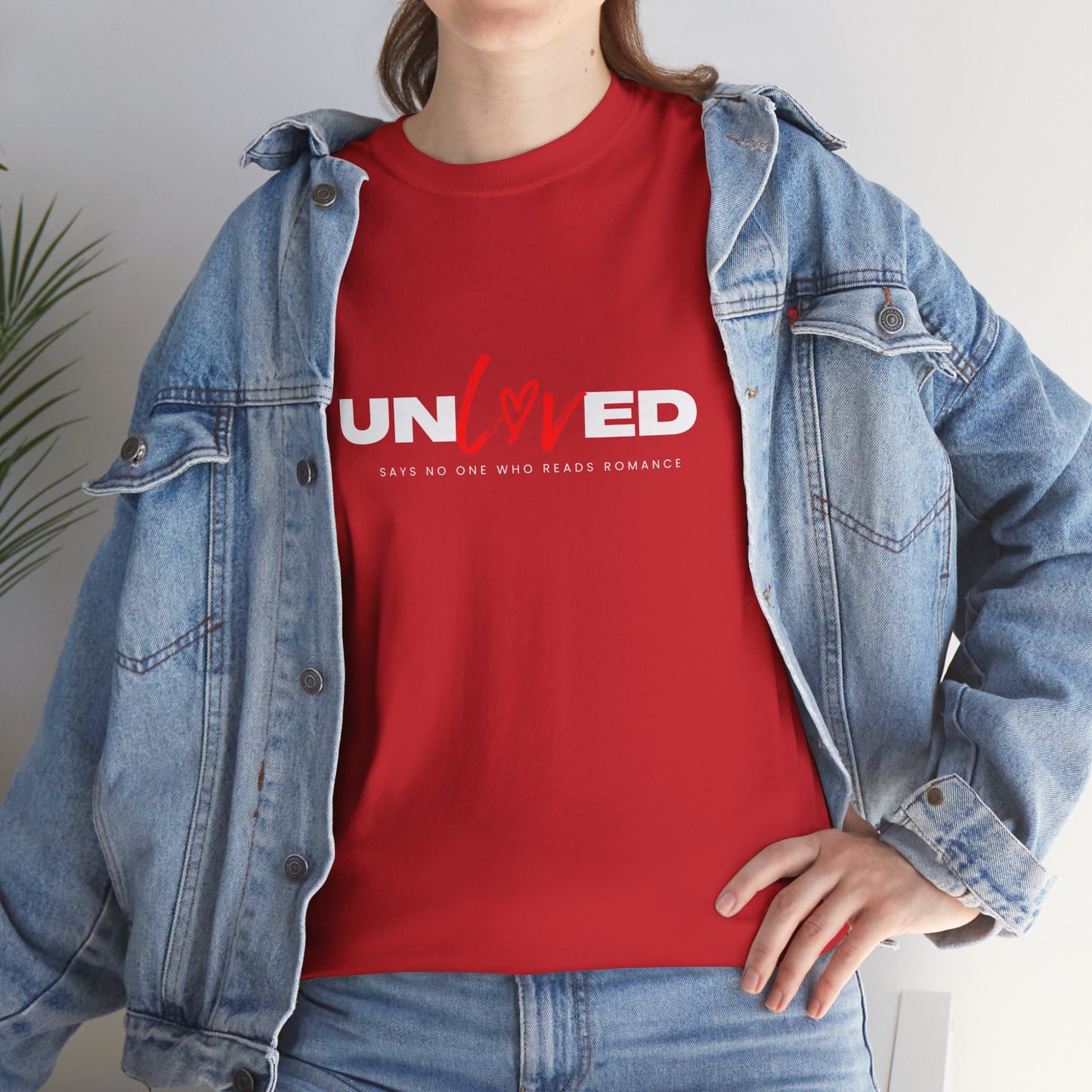Un Loved Says No One Who Read Romance Unisex Heavy Cotton T Shirt