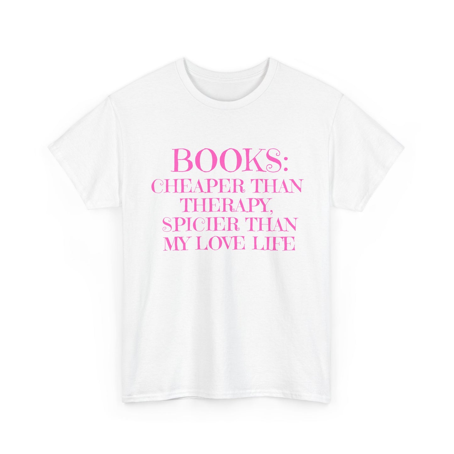 Books: Cheaper Than Therapy Cotton Tee, Reading Shirt, Gift for Book Lovers, Literary Quotes, Cute Casual Wear