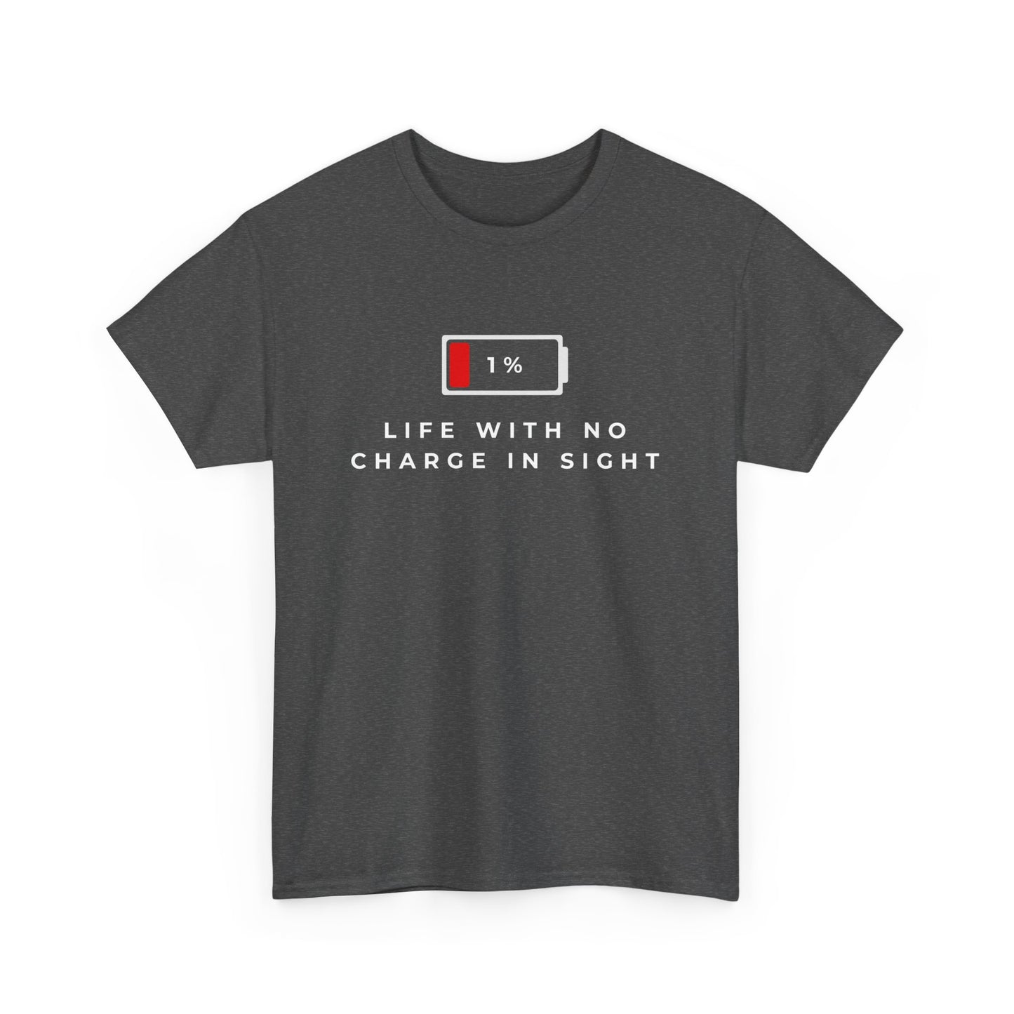Funny Dead Phone Battery T-Shirt – Sarcastic Tech Humor Gift – Life With No Charge In Sight