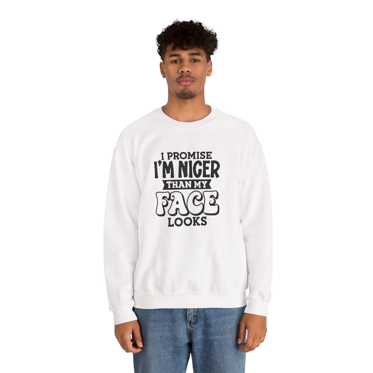 I Promise I'm Nicer Than My Face Crewneck Sweatshirt