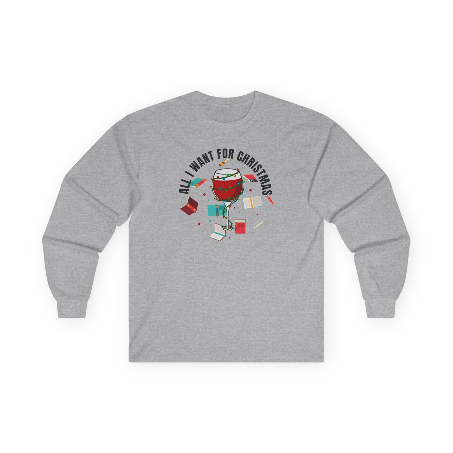 All I Wanted For Christmas Ultra Cotton Long Sleeve T Shirt