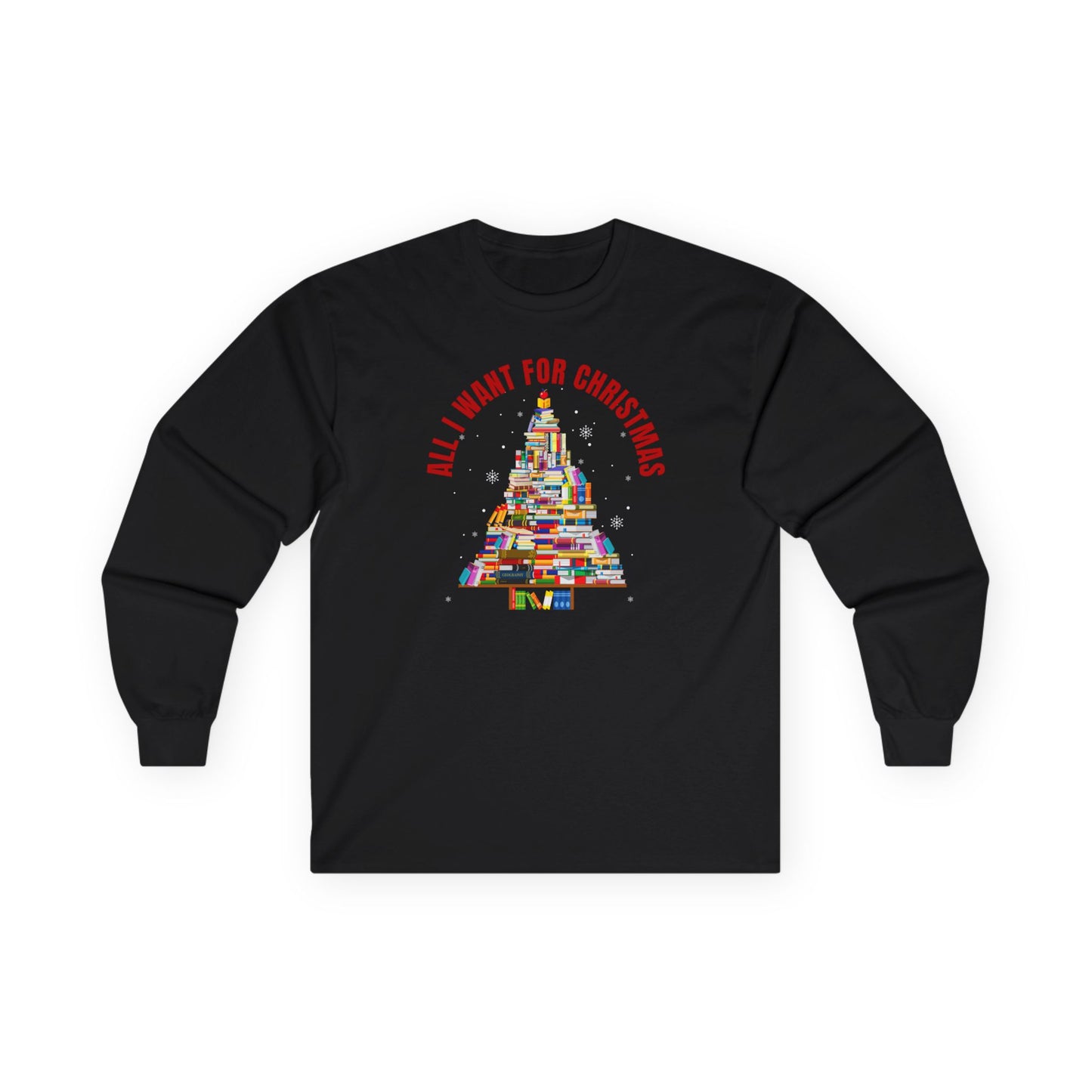 All I Wanted For Christmas Ultra Cotton Long Sleeve T Shirt