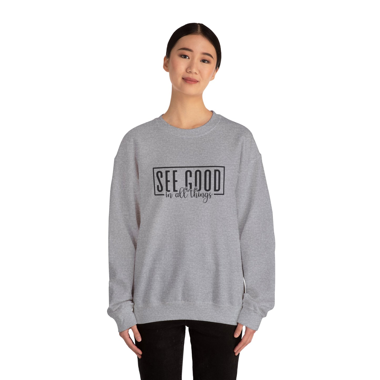 See Good In All Things Crewneck Sweatshirt