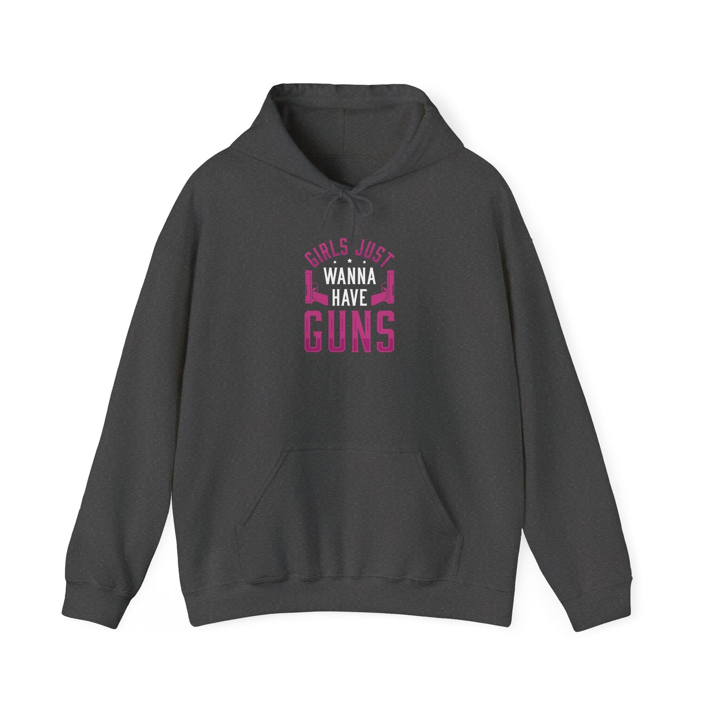 Girls Just Wanna Have Guns Hooded Sweatshirt