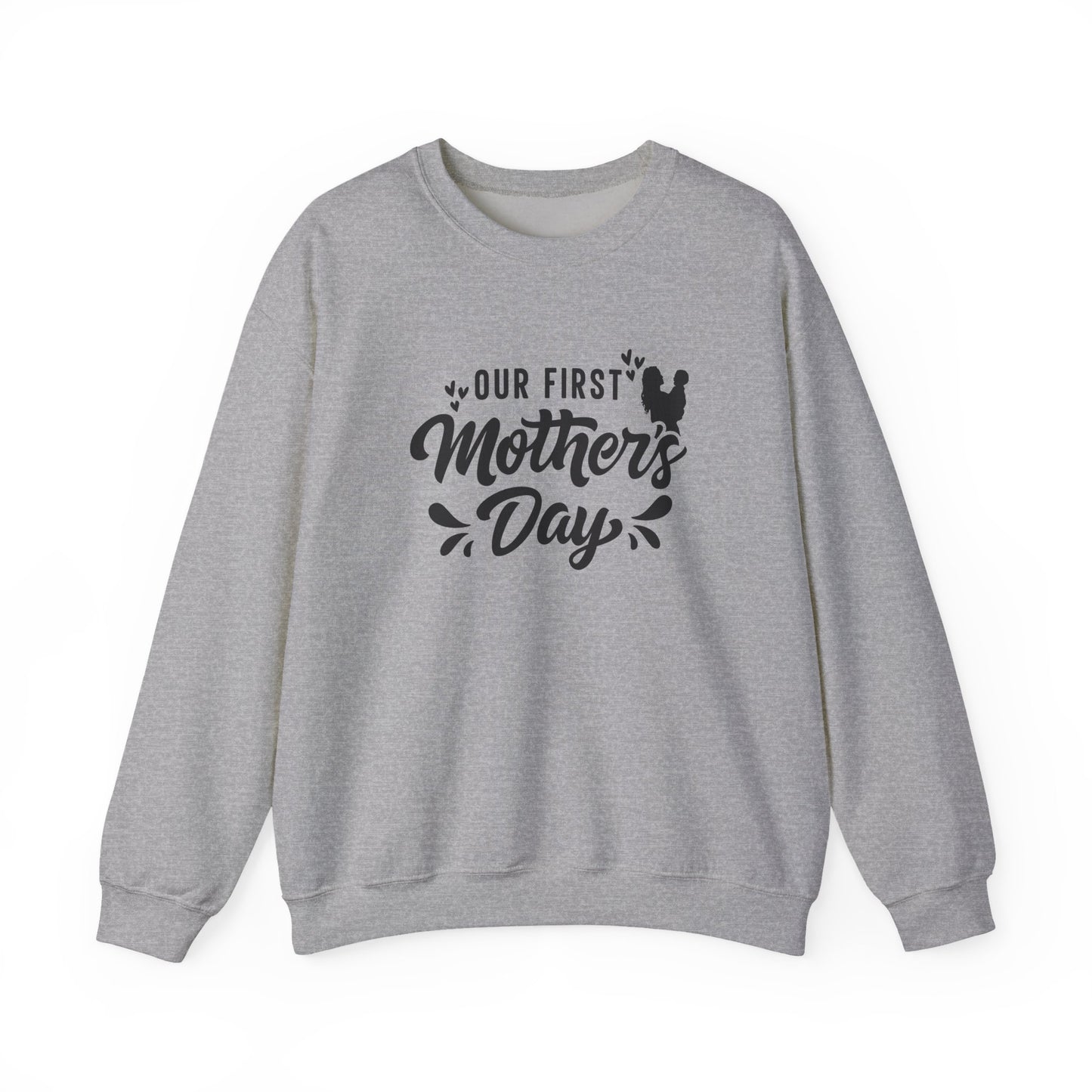 Our First Mother's Day Crewneck Sweatshirt