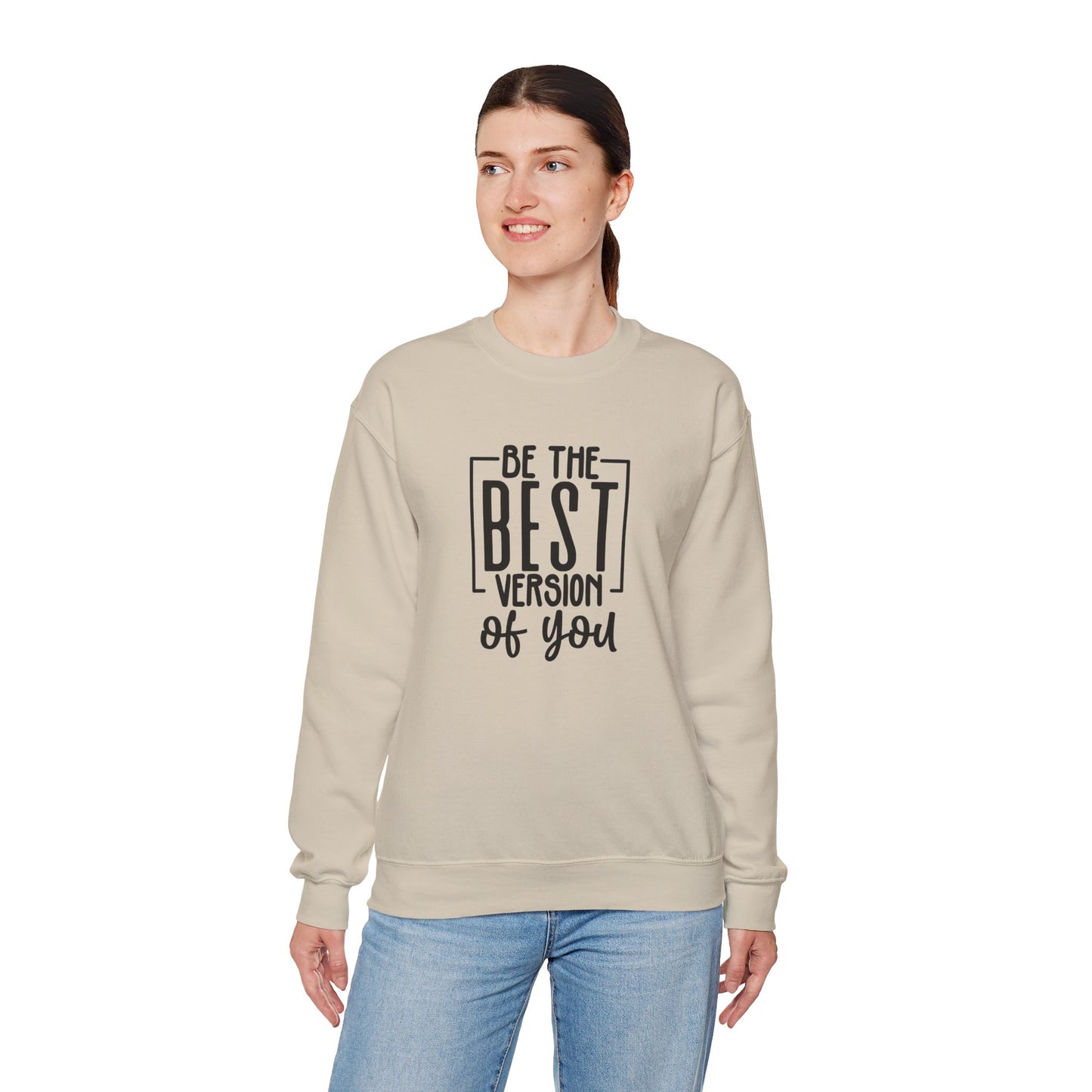 Be The Best Version Of You Crewneck Sweatshirt