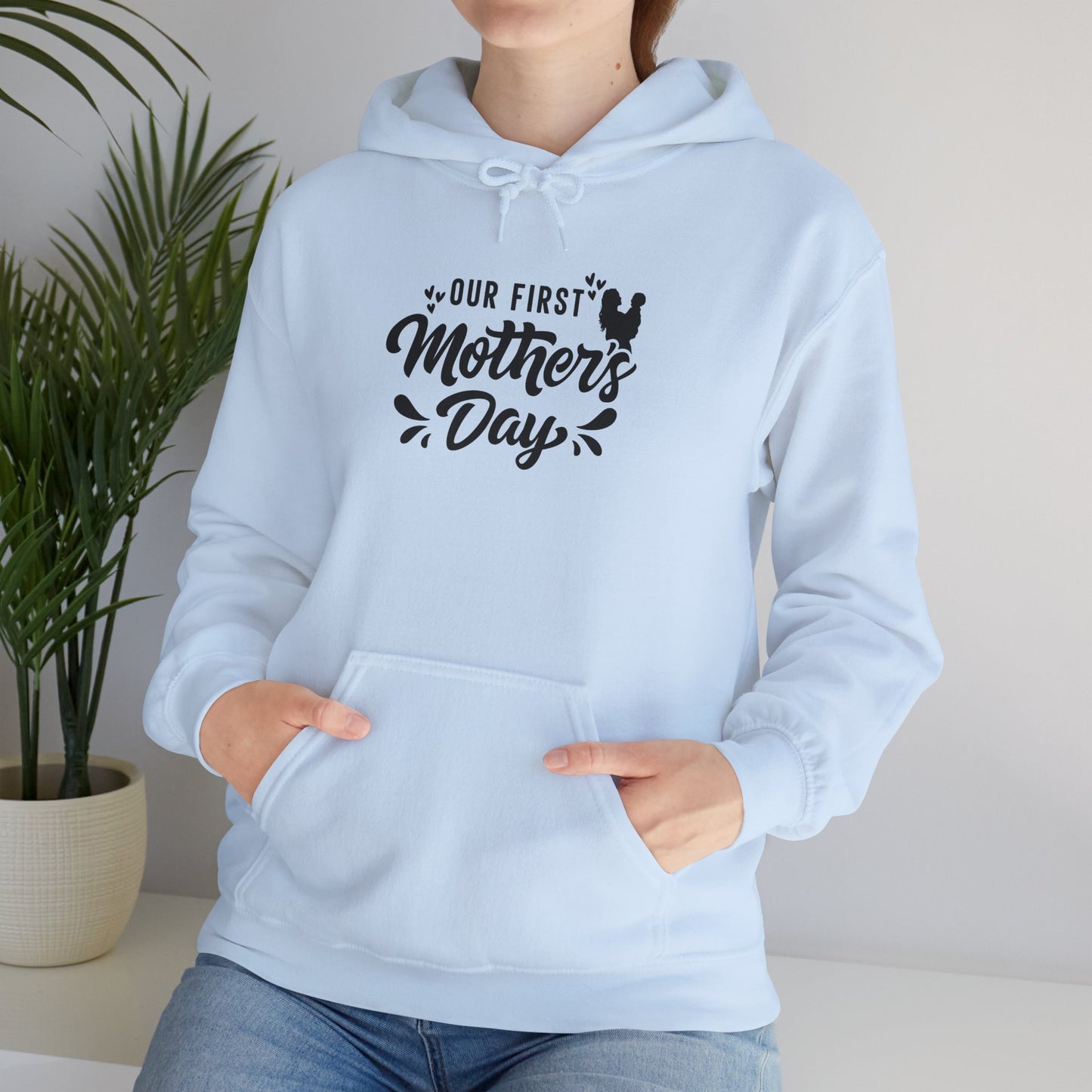 Our First Mother's Day Hooded Sweatshirt