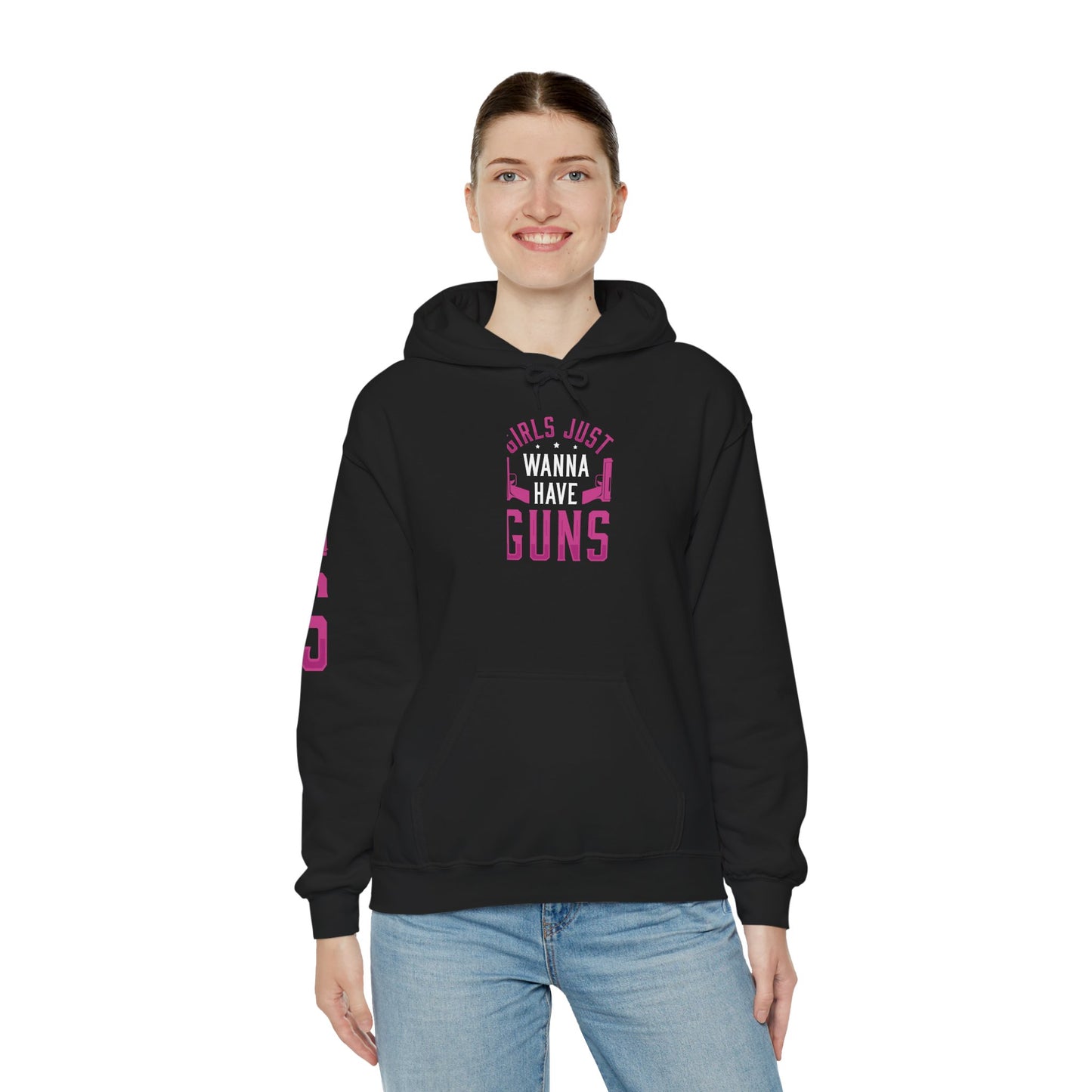 Girls Just Wanna Have Guns Hooded Sweatshirt