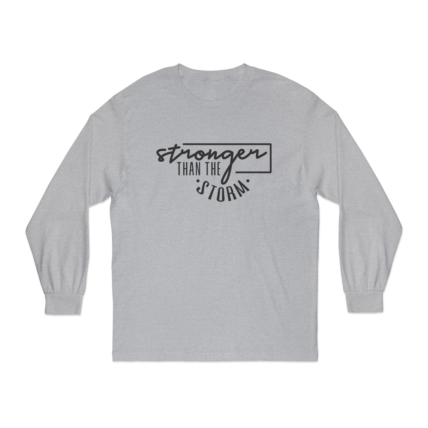 Stronger Than The Storm Long Sleeve T-Shirt