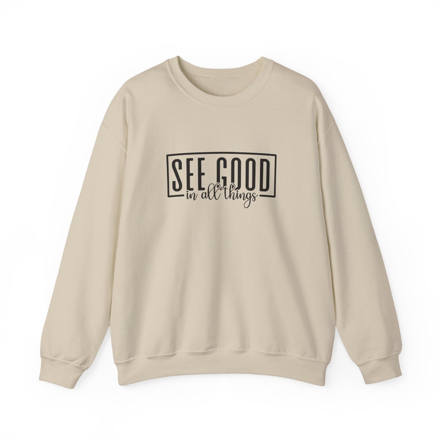 See Good In All Things Crewneck Sweatshirt