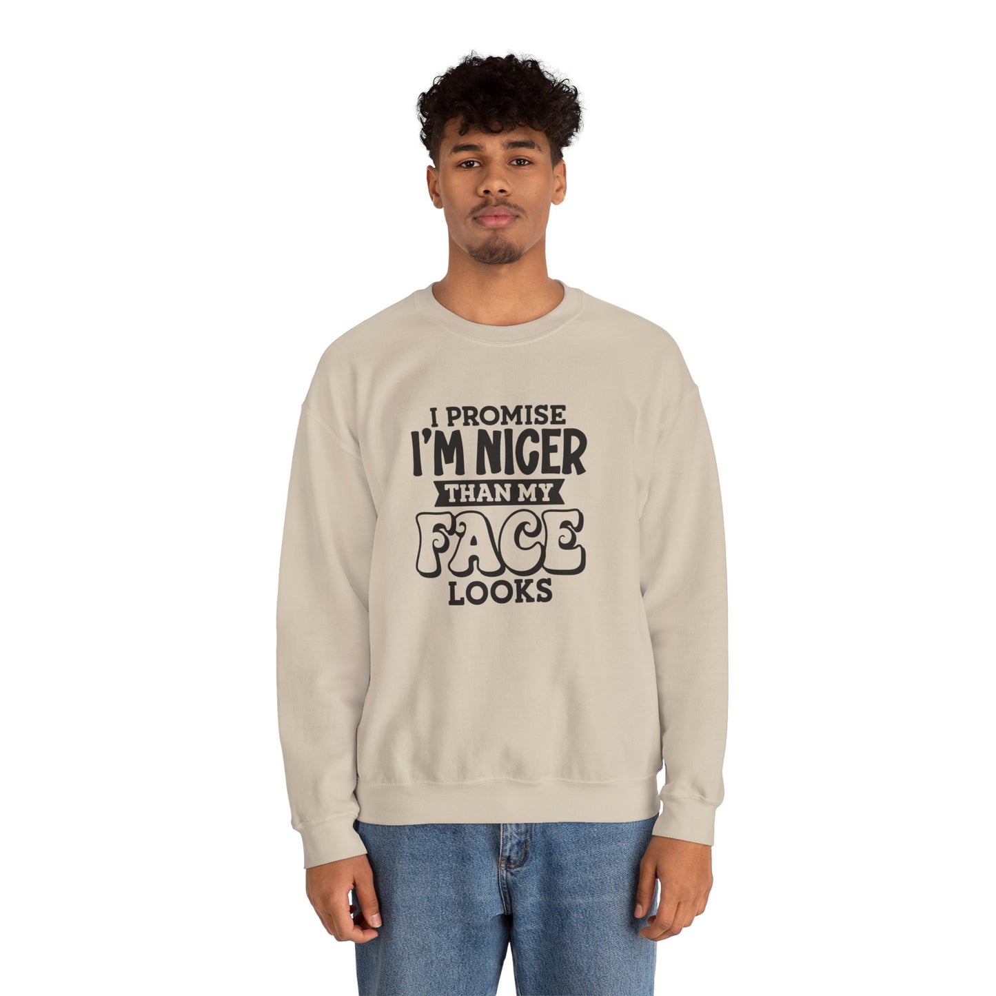 I Promise I'm Nicer Than My Face Crewneck Sweatshirt