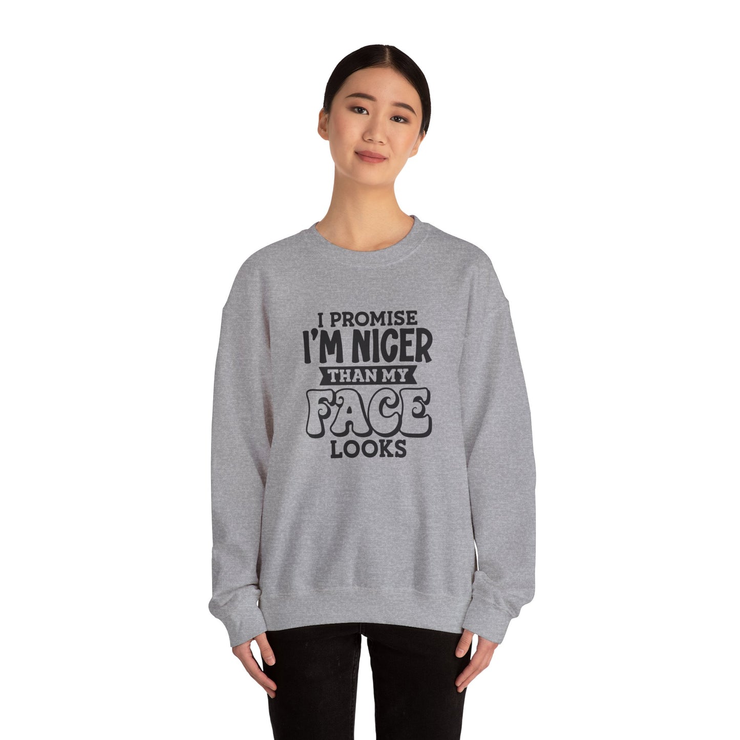 I Promise I'm Nicer Than My Face Crewneck Sweatshirt