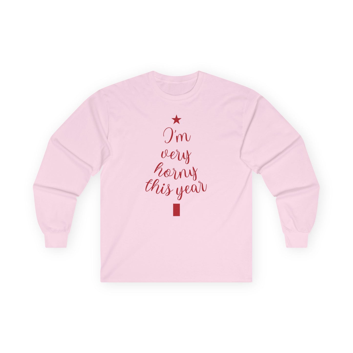 I'm Very Horny This Year Ultra Cotton Long Sleeve Shirt