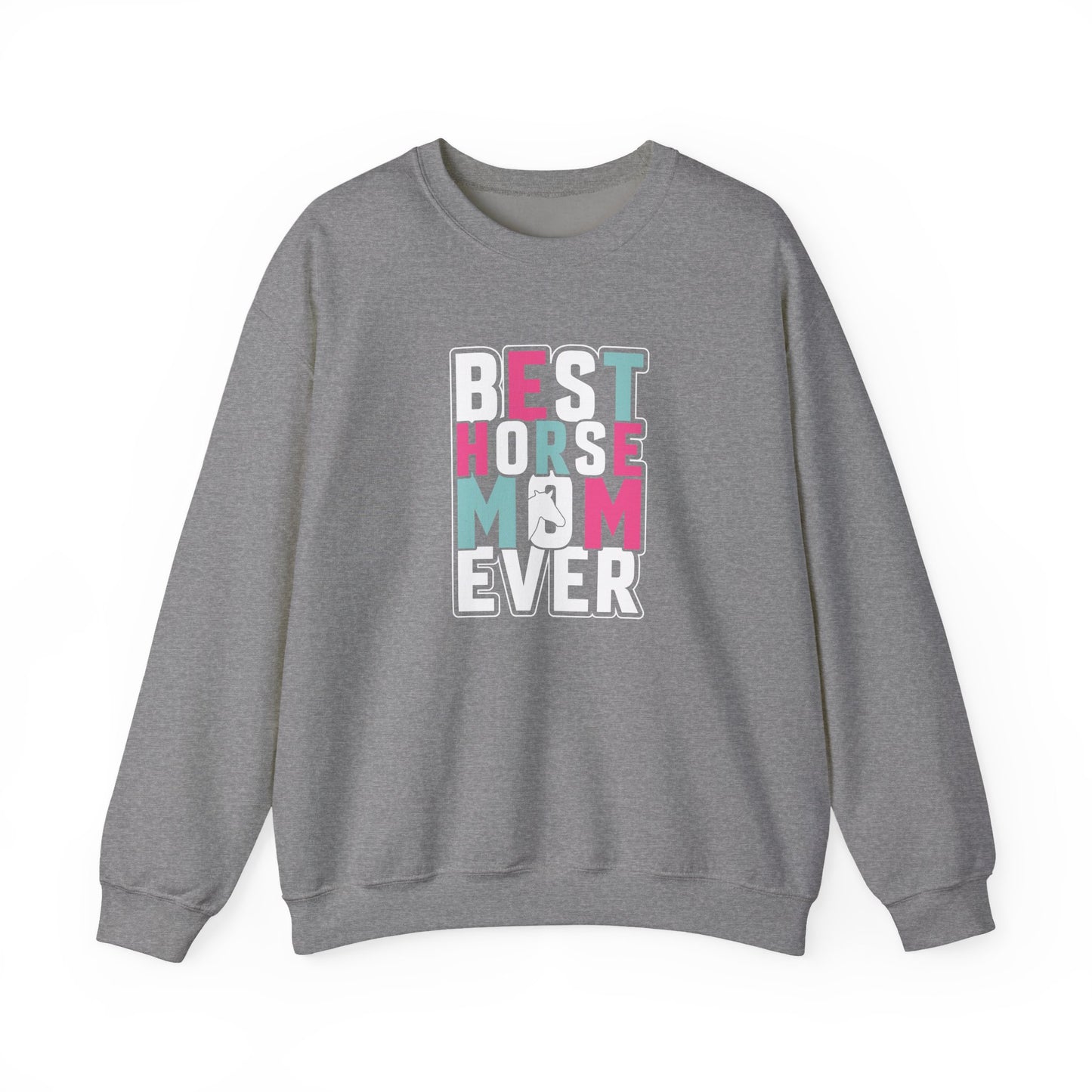 Best Horse Mom Ever Crewneck Sweatshirt
