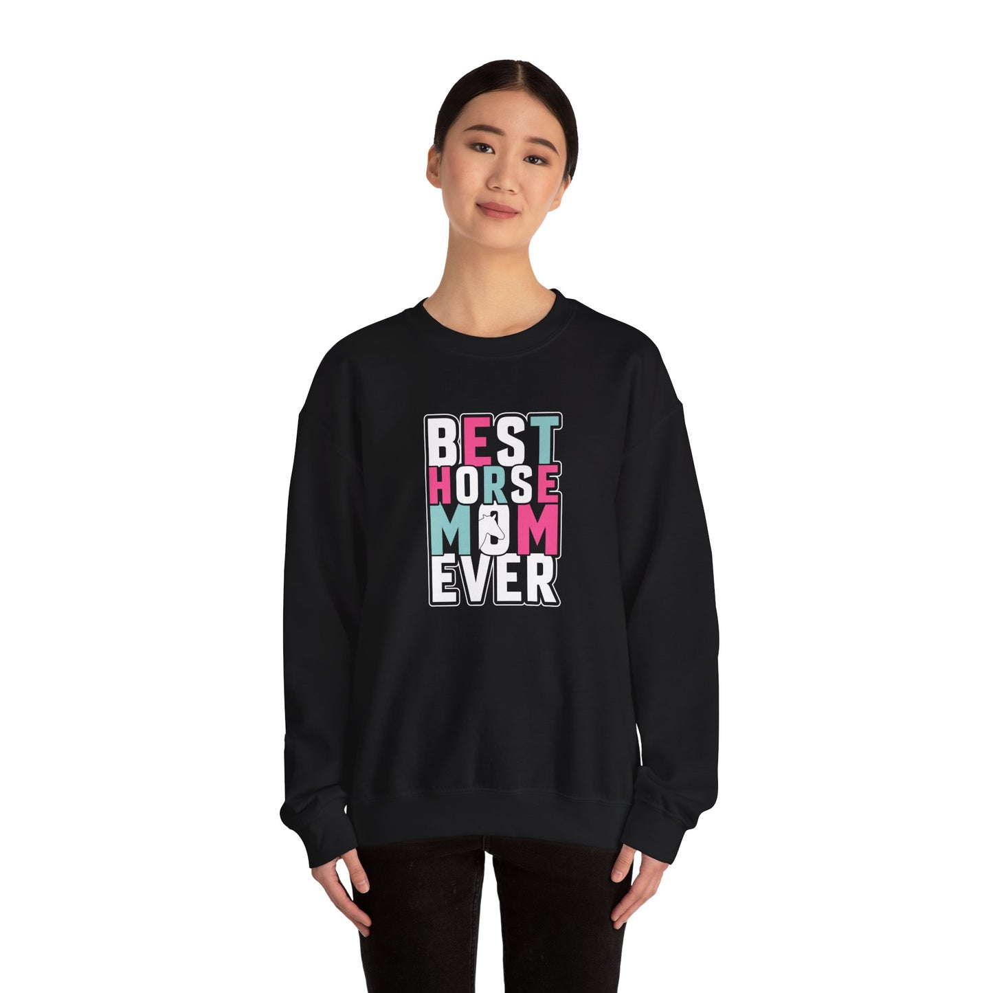 Best Horse Mom Ever Crewneck Sweatshirt