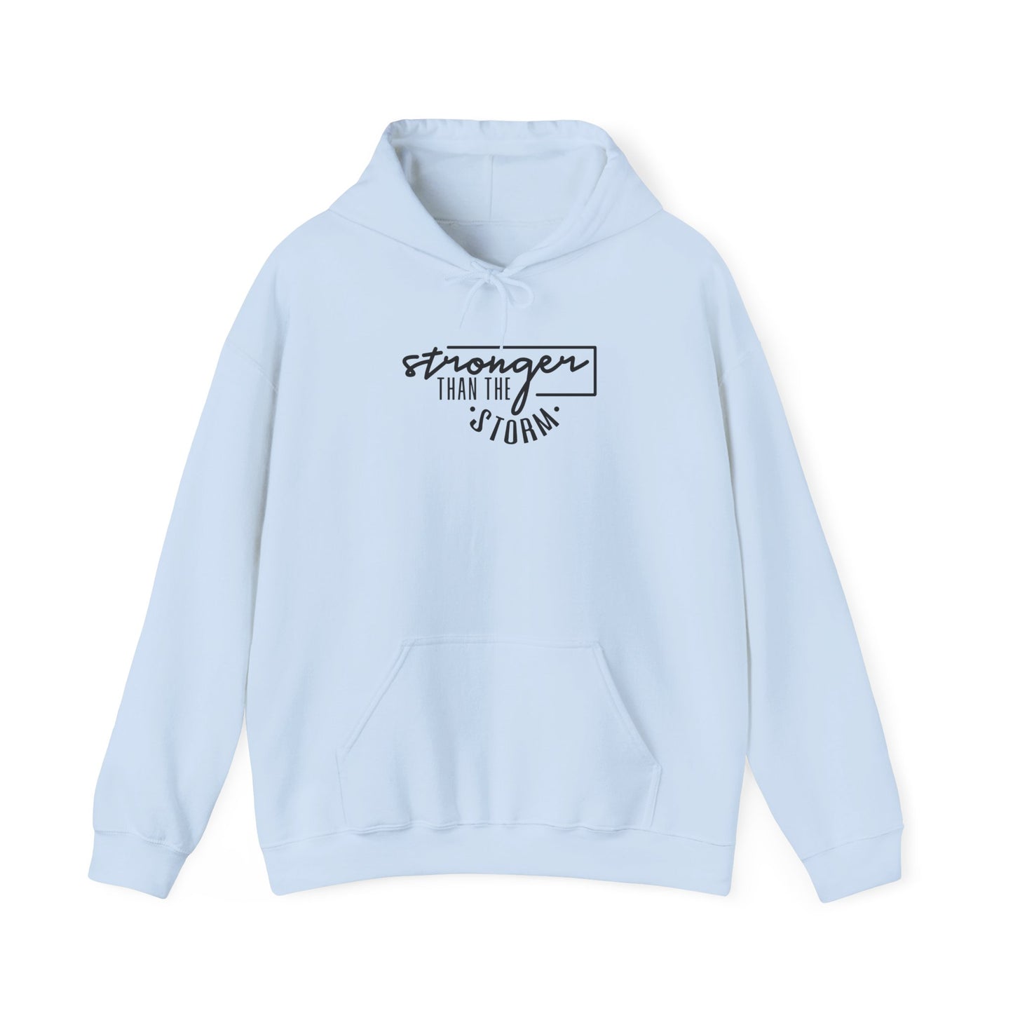 Stronger Than The Storm Hooded Sweatshirt