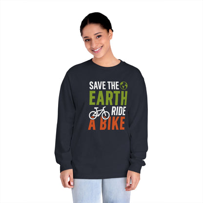 Save The Earth Ride A Bike Long Sleeve T-Shirt