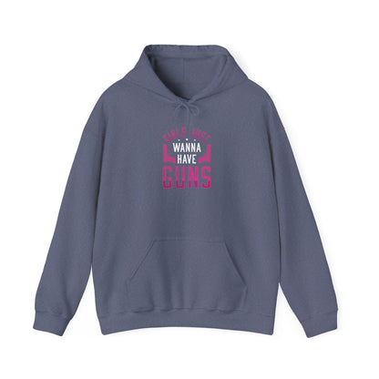 Girls Just Wanna Have Guns Hooded Sweatshirt