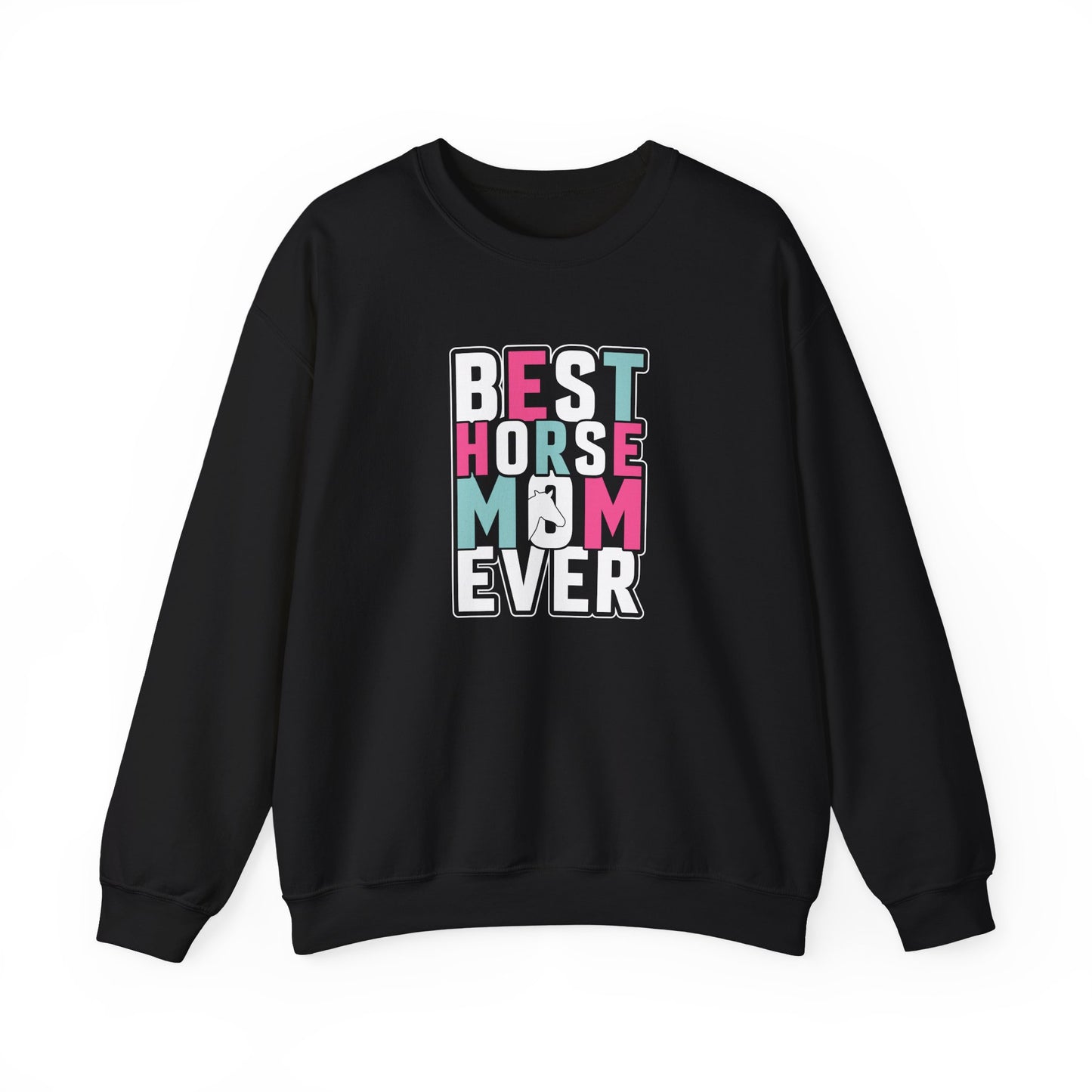 Best Horse Mom Ever Crewneck Sweatshirt