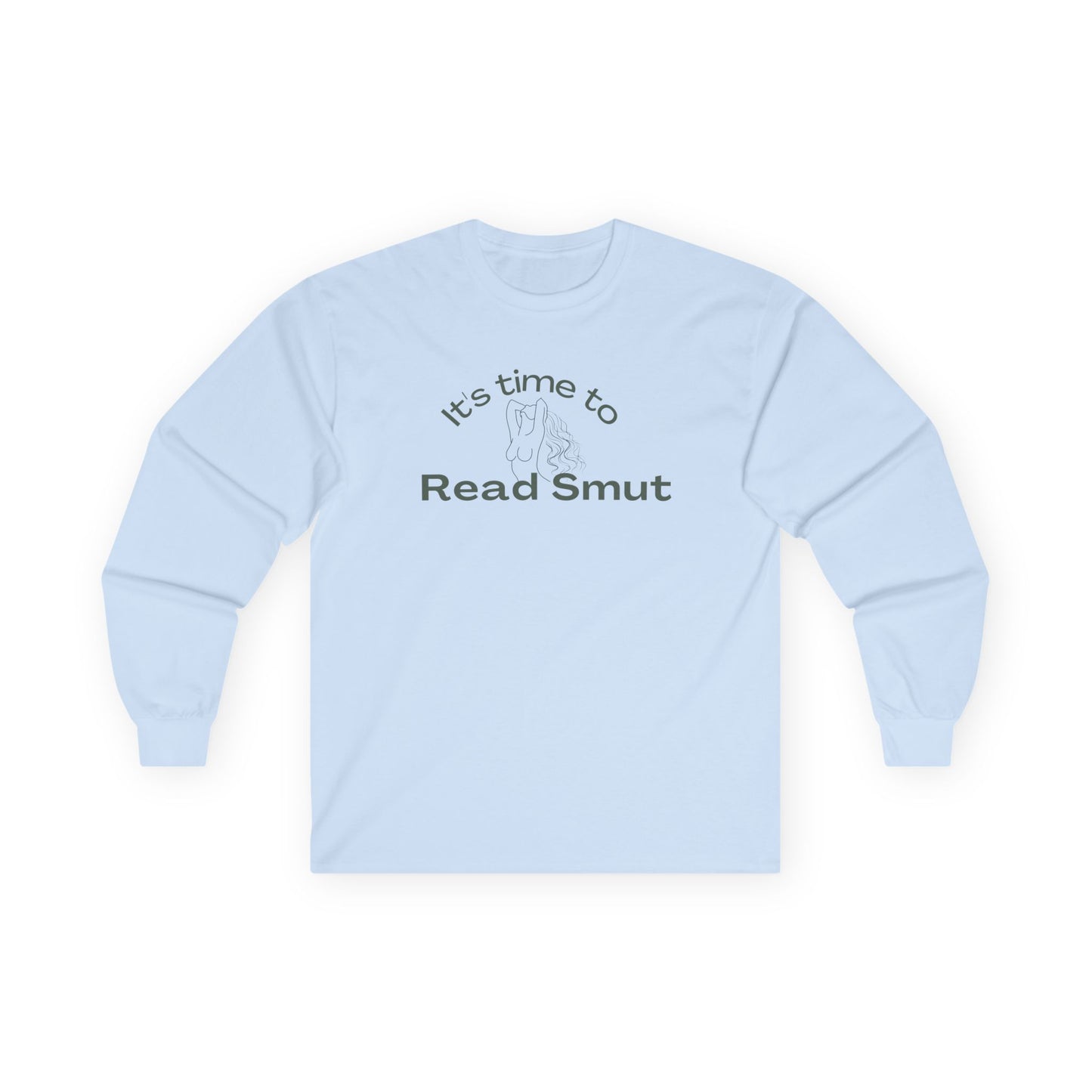 It's Time To Read Smut, Ultra Cotton Long Sleeve Tee