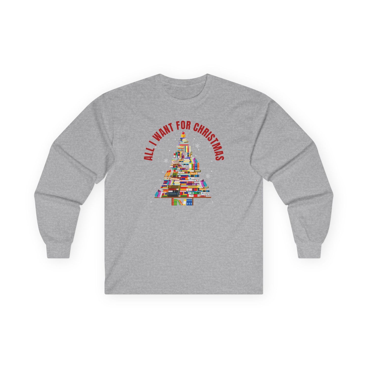 All I Wanted For Christmas Ultra Cotton Long Sleeve T Shirt