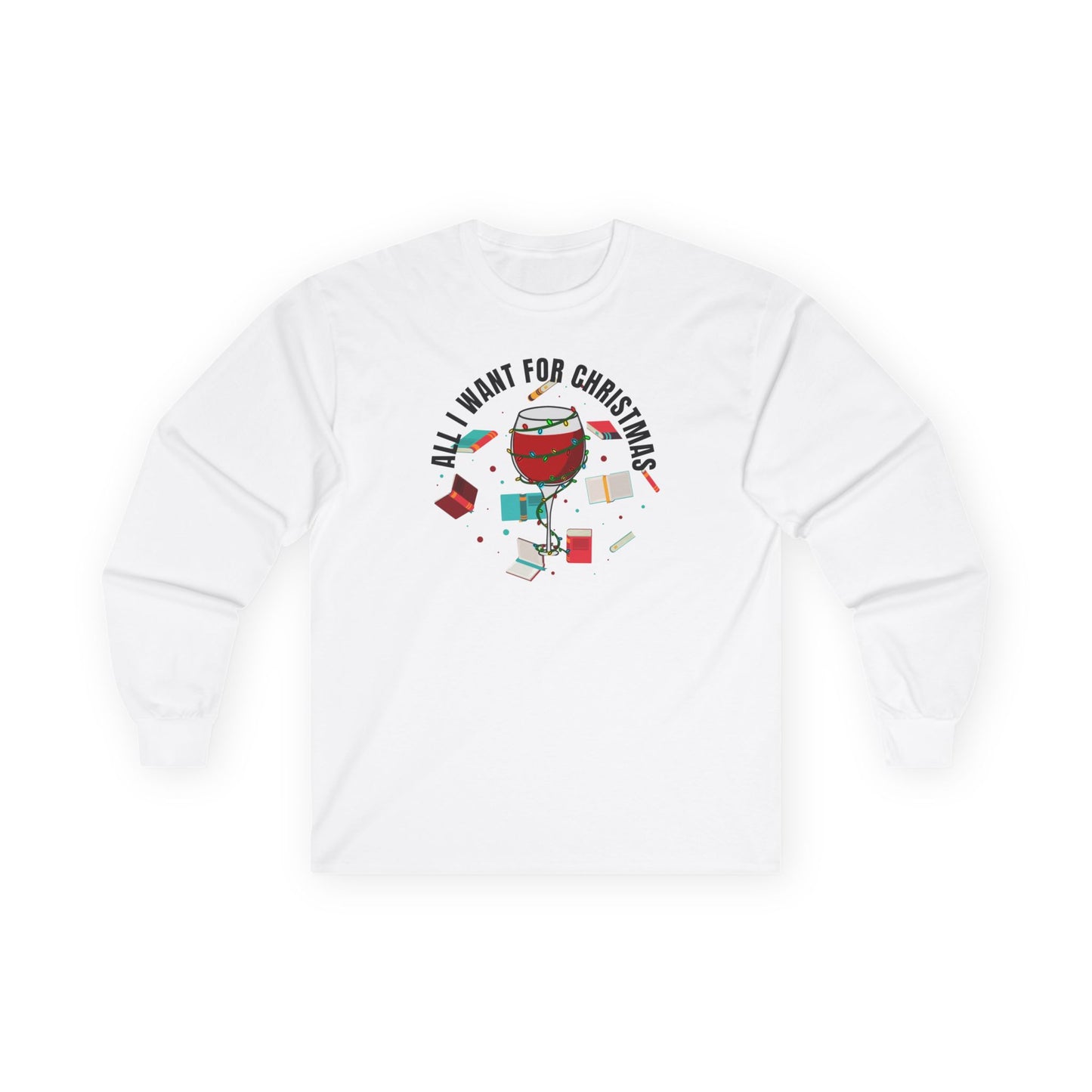 All I Wanted For Christmas Ultra Cotton Long Sleeve T Shirt