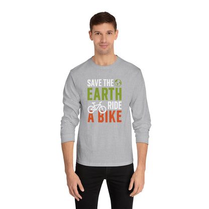 Save The Earth Ride A Bike Long Sleeve T-Shirt