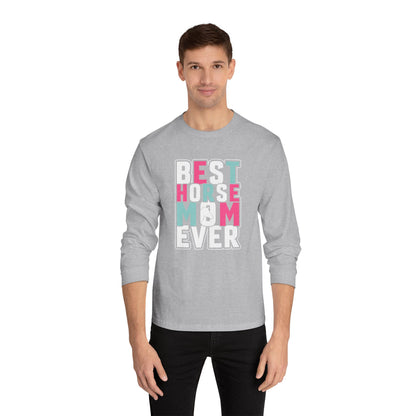 Best Horse Mom Ever Long Sleeve T-Shirt