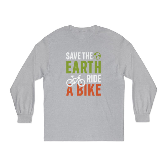 Save The Earth Ride A Bike Long Sleeve T-Shirt