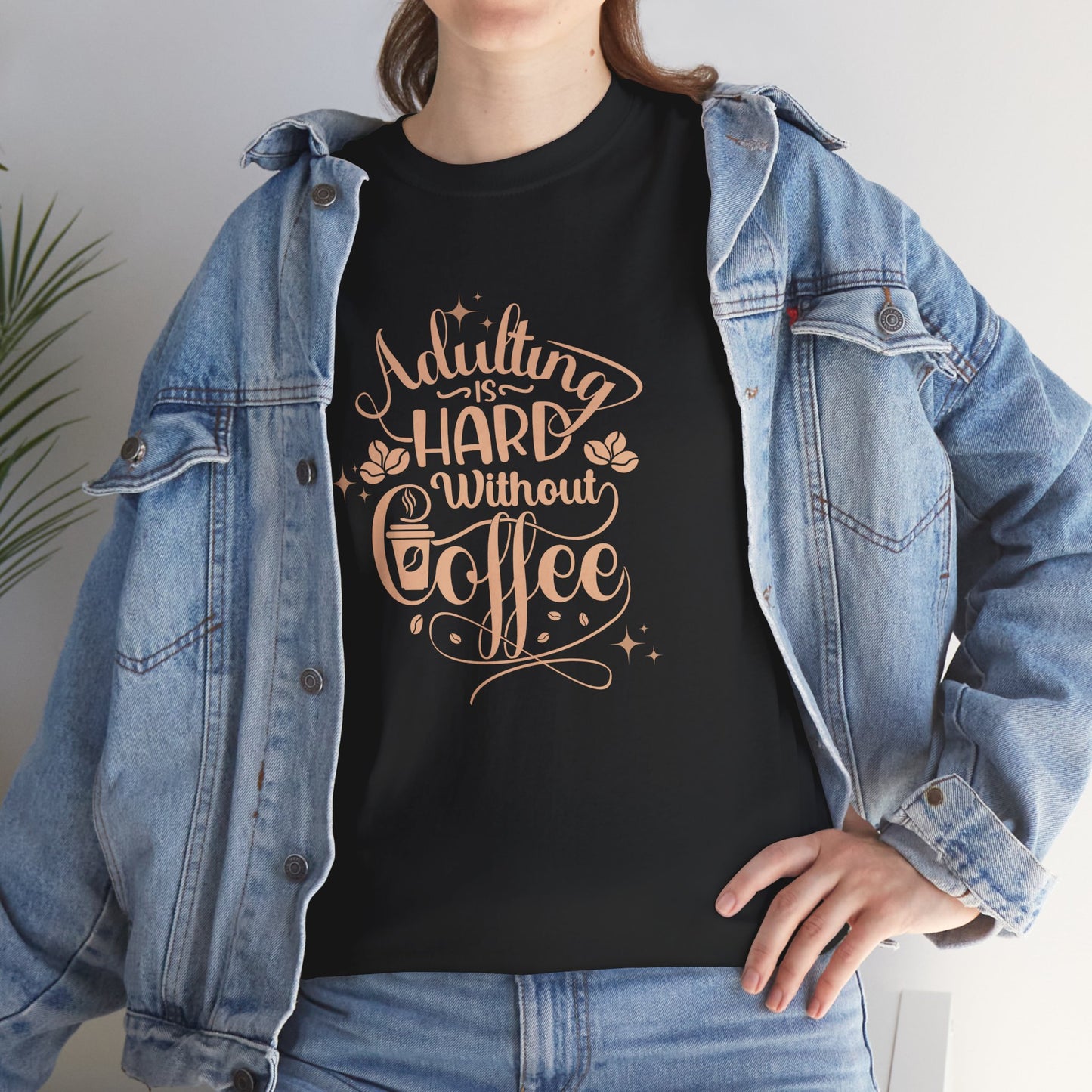 Coffee Because Adulting is Hard, Coffee Shirt , Gifts About Coffee, Funny Shirt, Funny Coffee Shirt, Unisex Ladies Tee, Tee Shirt