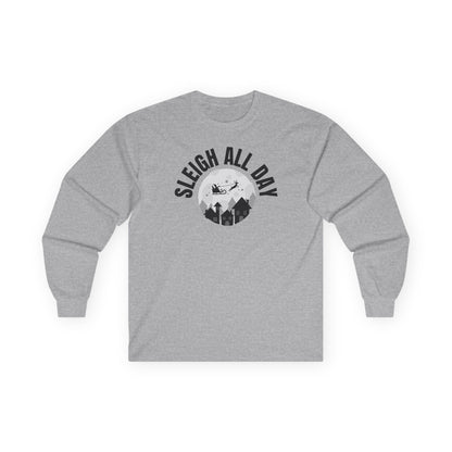 SLEIGH All Day, Ultra Cotton Long Sleeve T Shirt