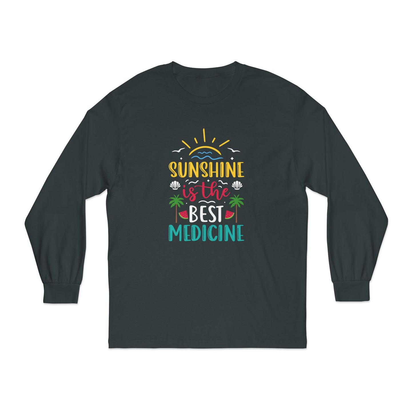 Sunshine Is The Best Medicine Long Sleeve T-Shirt