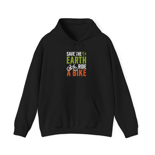 Save The Earth Ride A Bike Hooded Sweatshirt