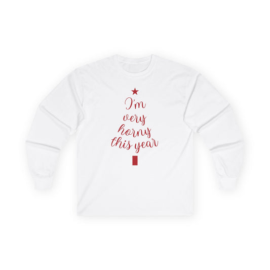 I'm Very Horny This Year Ultra Cotton Long Sleeve Shirt