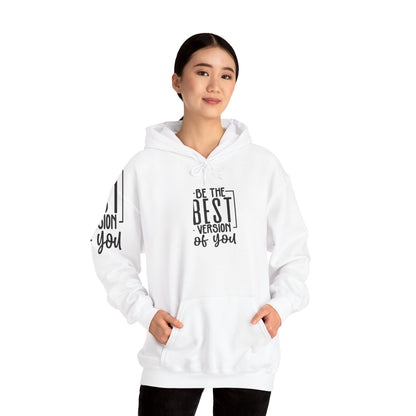 Be The Best Version Of You Hooded Sweatshirt Long Sleeve