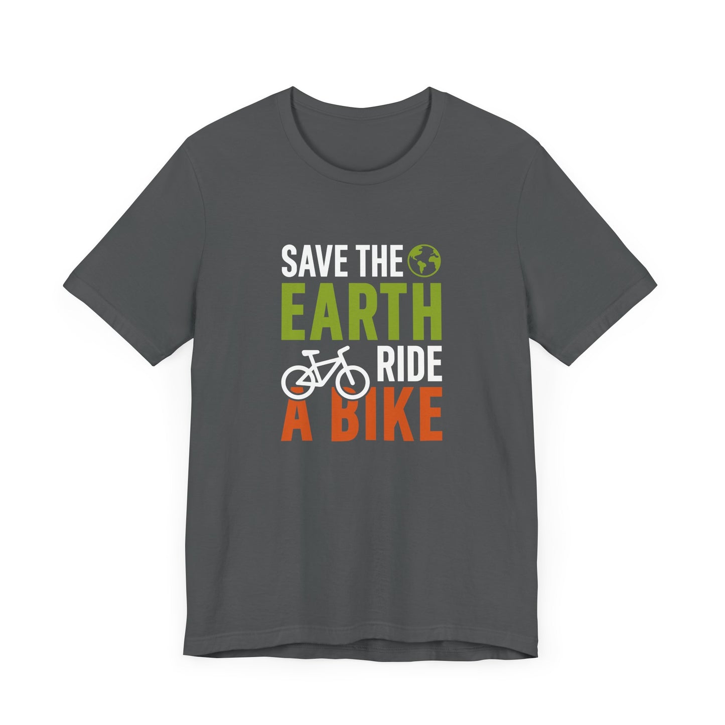 Save The Earth Ride A Bike Short Sleeve T Shirt