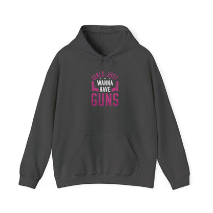 Girls Just Wanna Have Guns Hooded Sweatshirt
