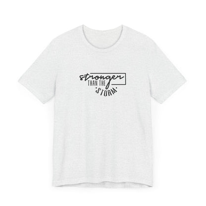 Stronger Than The Strom Short Sleeve T Shirt