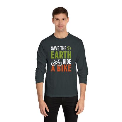 Save The Earth Ride A Bike Long Sleeve T-Shirt
