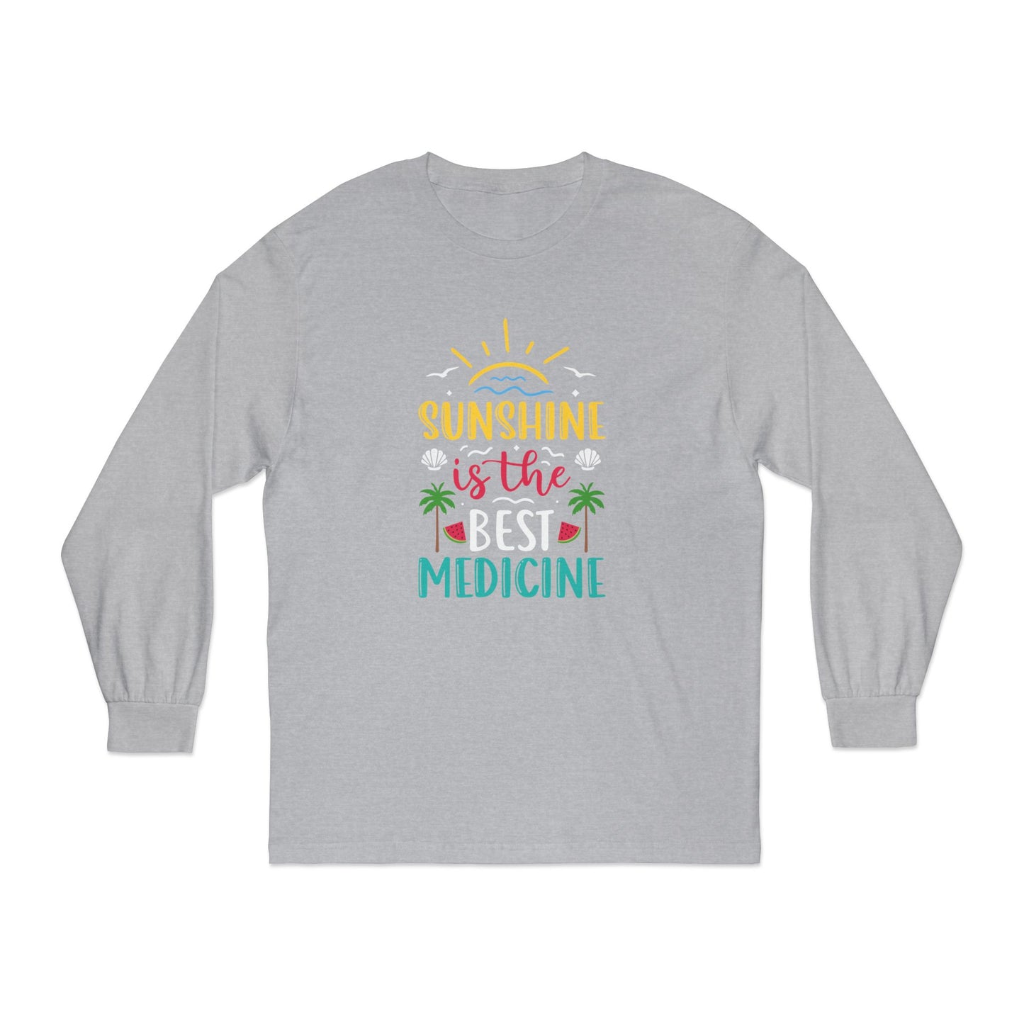 Sunshine Is The Best Medicine Long Sleeve T-Shirt