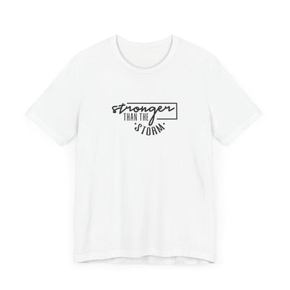 Stronger Than The Strom Short Sleeve T Shirt