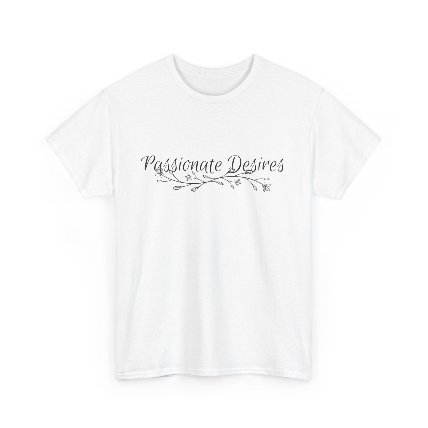 Passionate Desires Unisex Heavy Cotton T Shirt