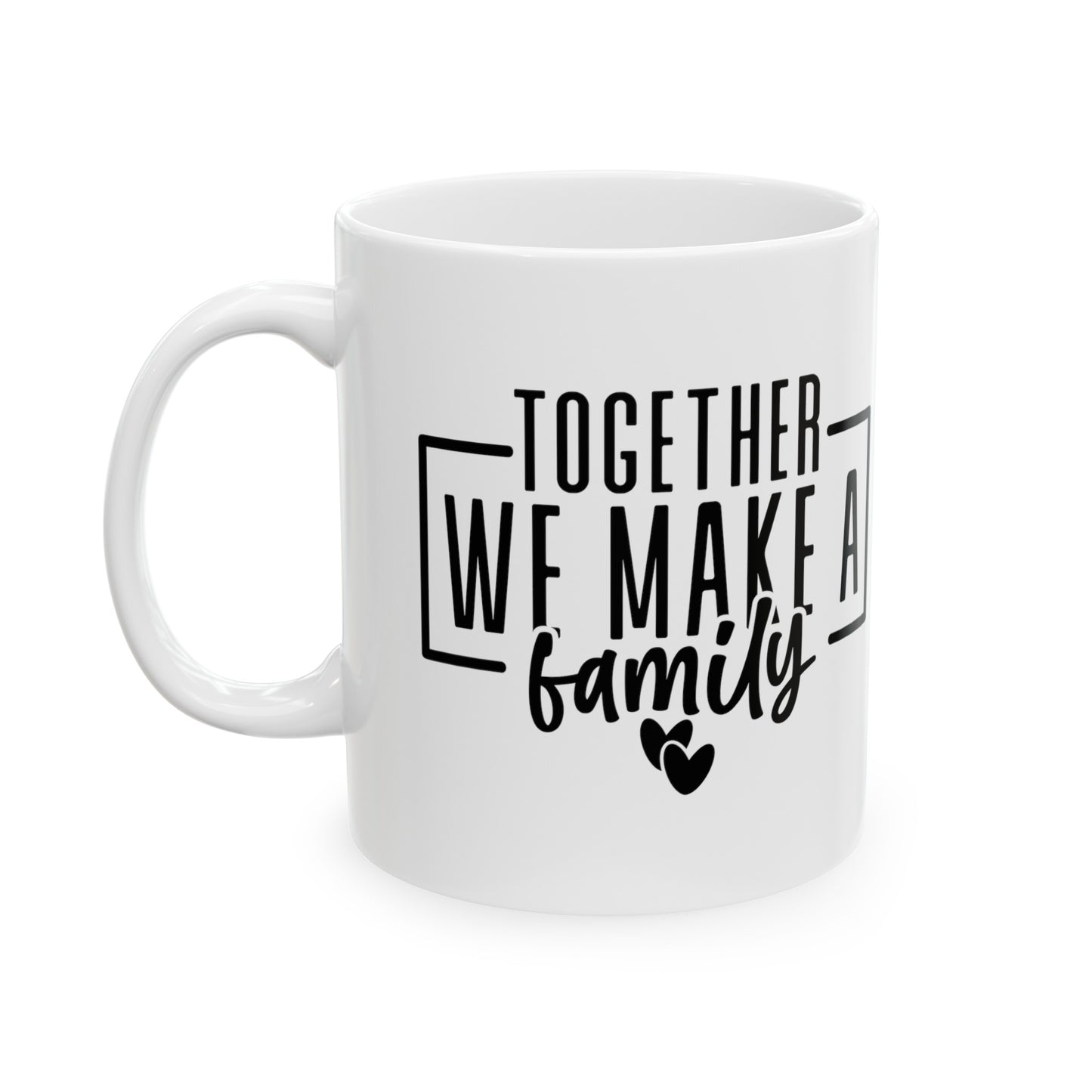 Together We Make a Family 