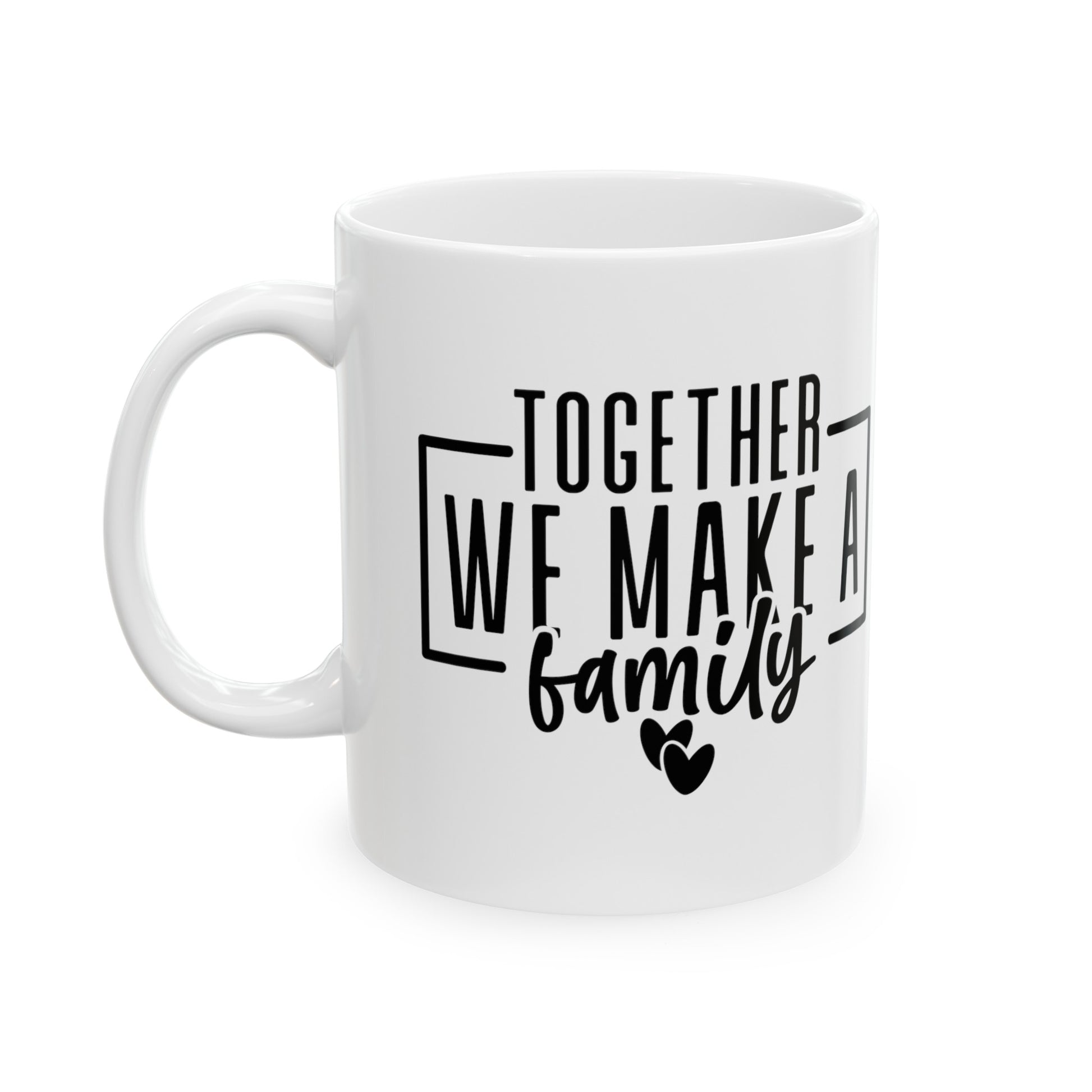 Together We Make a Family 