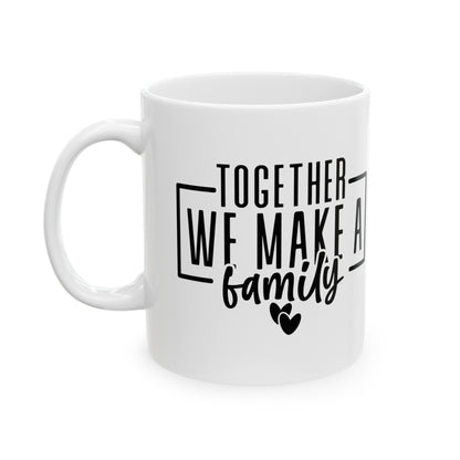 Together We Make a Family 