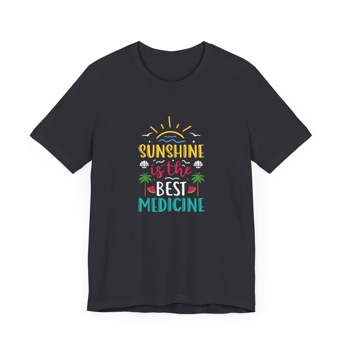 Sunshine Is The Best Medicine Short Sleeve T Shirt