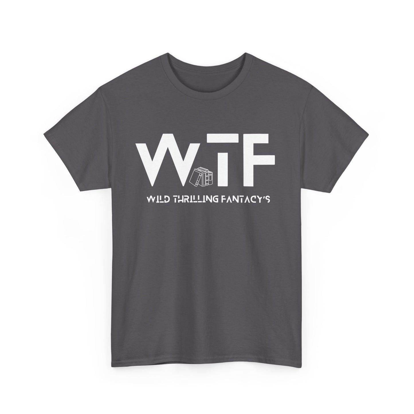 Wild Thrilling Fantasy's Unisex Heavy Cotton T Shirt