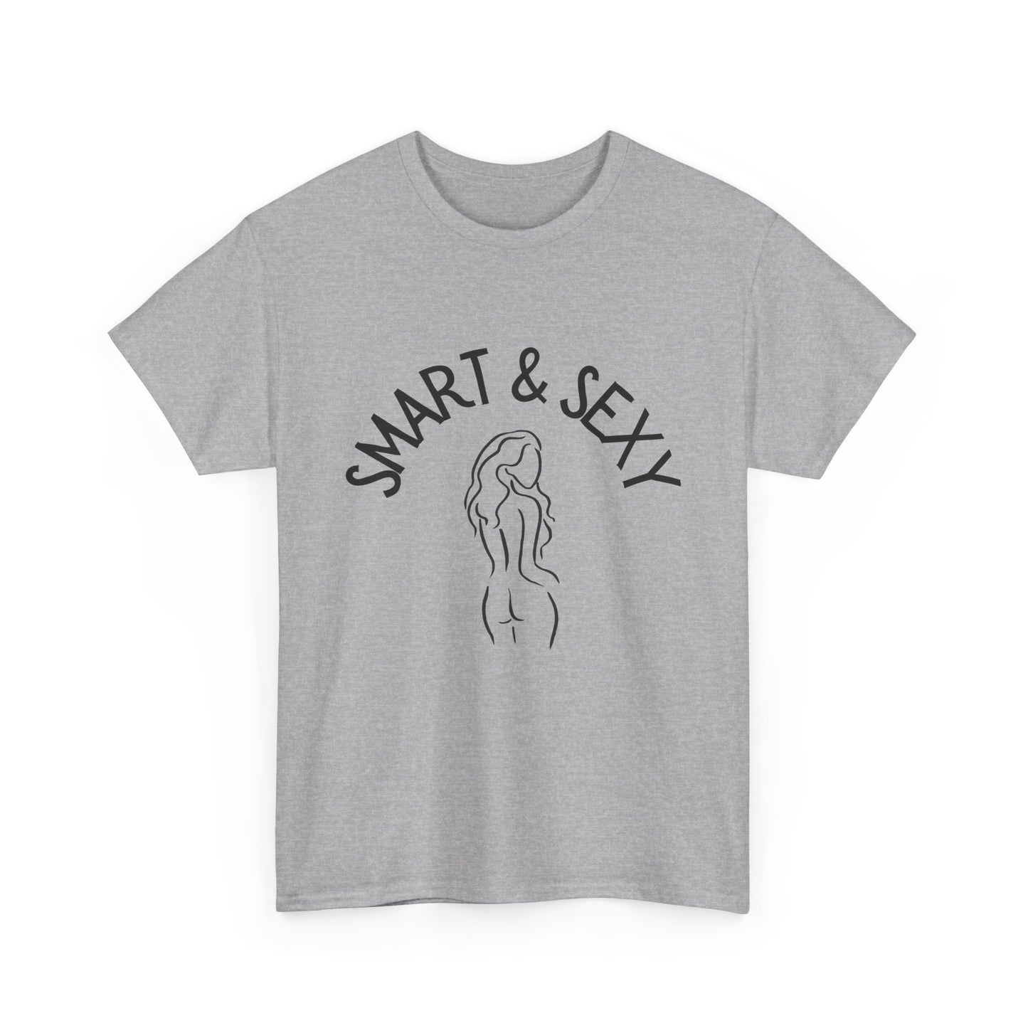 Smart And Sexy Unisex Heavy Cotton T Shirt