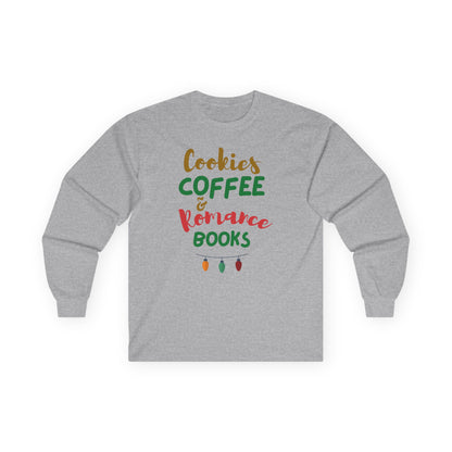 Cookies Coffee And Romance Books Christmas Ultra Cotton Long Sleeve T Shirt
